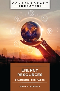 Hardcover Energy Resources: Examining the Facts Book