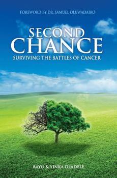 Paperback Second Chance: Surviving The Battles of Cancer Book