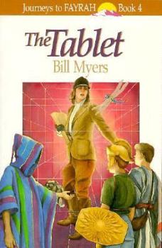 Paperback The Tablet (Journeys to Fayrah, Book 4) Book