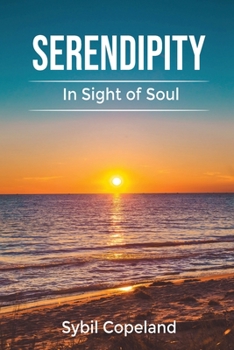 Paperback Serendipity: In Sight of Soul Book