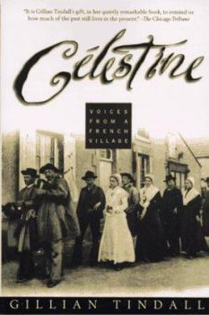 Paperback Celestine: Voices from a French Village Book