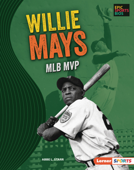 Library Binding Willie Mays: Mlb MVP Book