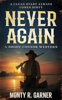 Never Again: A Brody Connor Western