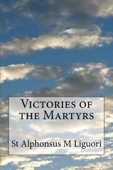 Victories Of The Martyrs - Book  of the Ascetical Works