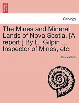 The Mines and Mineral Lands of Nova Scotia