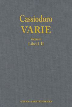 Hardcover Cassiodoro Varie. Volume 1: Introduzione Generale, Libri I E II [Italian] Book