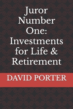 Paperback Juror Number One: Investments for Life & Retirement Book