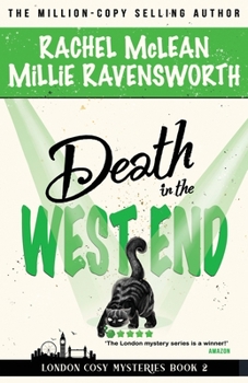 Death in the West End (London Cosy Mysteries) - Book #2 of the London Cozy Mysteries