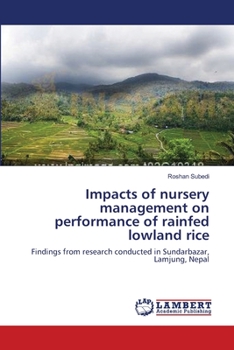 Paperback Impacts of nursery management on performance of rainfed lowland rice Book