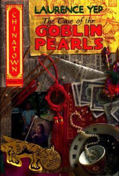 Hardcover The Case of the Goblin Pearls (Chinatown) Book