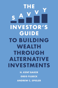 Paperback The Savvy Investor's Guide to Building Wealth Through Alternative Investments Book