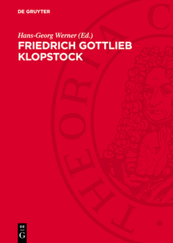 Friedrich Gottlieb Klopstock: Werk Und Wirkung. Wissenschaftliche Konferenz Der Martin-Luther-Universität Halle-Wittenberg Im Juli 1974