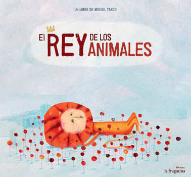 Hardcover El Rey de Los Animales [Spanish] Book