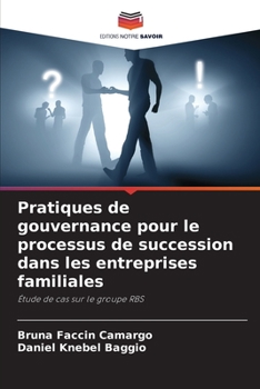 Paperback Pratiques de gouvernance pour le processus de succession dans les entreprises familiales [French] Book