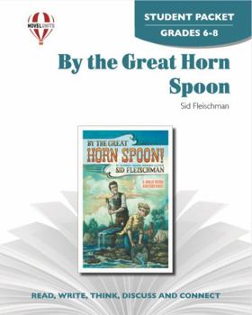 Paperback By The Great Horn Spoon! - Student Packet by Novel Units Book