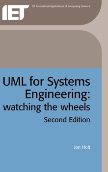 Hardcover UML for Systems Engineering: Watching the Wheels Book