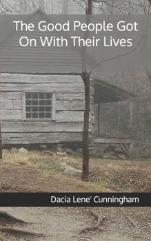 Paperback The Good People Got On With Their Lives Book