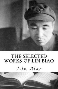 Paperback The Selected Works of Lin Biao Book