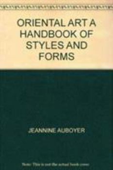 Hardcover Oriental Art: A Handbook of Styles and Forms Book