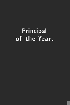 Paperback Principal of the Year.: Lined Notebook (110 Pages 6" x 9" ) Book