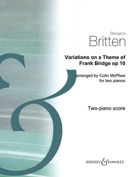 Paperback Variations on a Theme of Frank Bridge, Op. 10: Arrangement for Piano Duo (2 Pianos, 4 Hands) Book