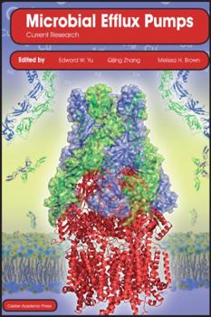 Hardcover Microbial Efflux Pumps: Current Research Book
