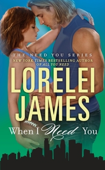 When I Need You - Book #4 of the Need You