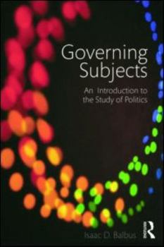 Paperback Governing Subjects: An Introduction to the Study of Politics Book