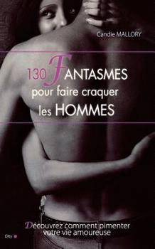 Paperback 150 fantasmes pour faire craquer les hommes [French] Book