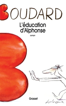 Paperback L'éducation d'Alphonse [French] Book