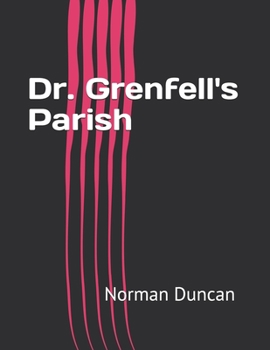 Dr. Grenfell's Parish