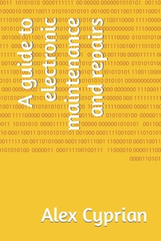 Paperback A guide to electronic maintenance and repairs Book