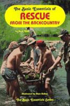 Paperback Rescue from the Backcountry: Basic Essentials Book