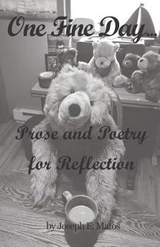Paperback One Fine Day...: Prose and Poetry for Reflection Book
