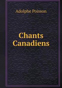 Paperback Chants Canadiens [French] Book