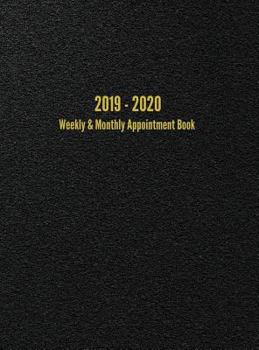 Hardcover 2019 - 2020 Weekly & Monthly Appointment Book: July 2019 - June 2020 Planner (Black) Book