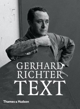 Hardcover Gerhard Richter - Text: Writings, Interviews and Letters 1961-2007: Writings and Interviews, 1961-2007 Book