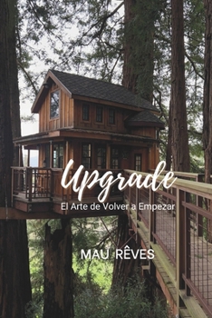 Paperback Upgrade: El arte de volver a empezar [Spanish] Book