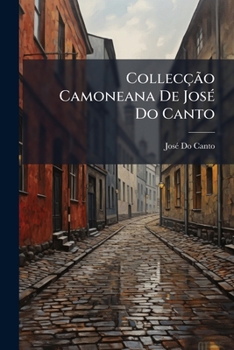 Paperback Collecção Camoneana De José Do Canto [Portuguese] Book