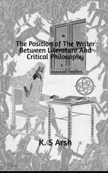 Paperback The Position of the Writer Between Literature and Critical Philosophy Book