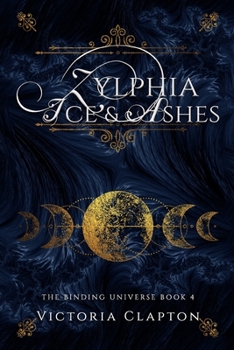 Paperback Zylphia: Ice & Ashes Book