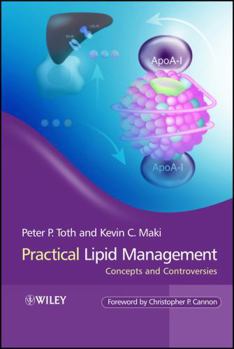 Practical Lipid Management: Concepts and Controversies