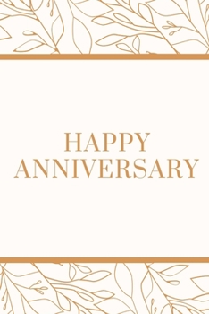 Happy Anniversary: Gag Gift Sarcastic Sassy Anniversary Journal Happy Anniversary Pet Parents Animal Lover Dog Cat Gift Under 10 6X9 Punny Keepsake