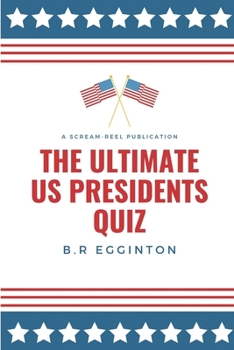 Paperback The Ultimate U.S. Presidents Quiz Book
