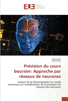 Paperback Prévision du cours boursier: Approche par réseaux de neurones [French] Book