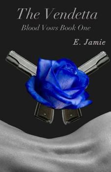 The Vendetta - Book #1 of the Blood Vows