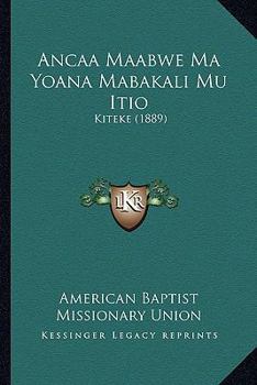 Paperback Ancaa Maabwe Ma Yoana Mabakali Mu Itio: Kiteke (1889) [French] Book