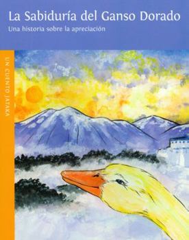 Paperback La Sabiduria del Ganso Dorado = Wisdom of the Golden Goose [Spanish] Book