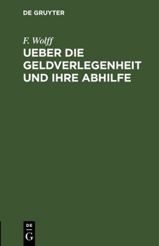 Hardcover Ueber Die Geldverlegenheit Und Ihre Abhilfe [German] Book