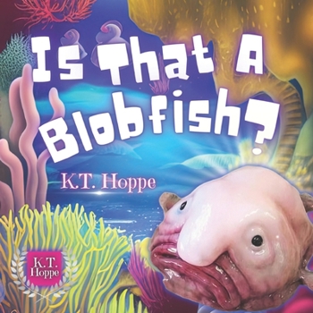 Paperback Is That A Blobfish?: A Charming Adventure for Early Readers Book